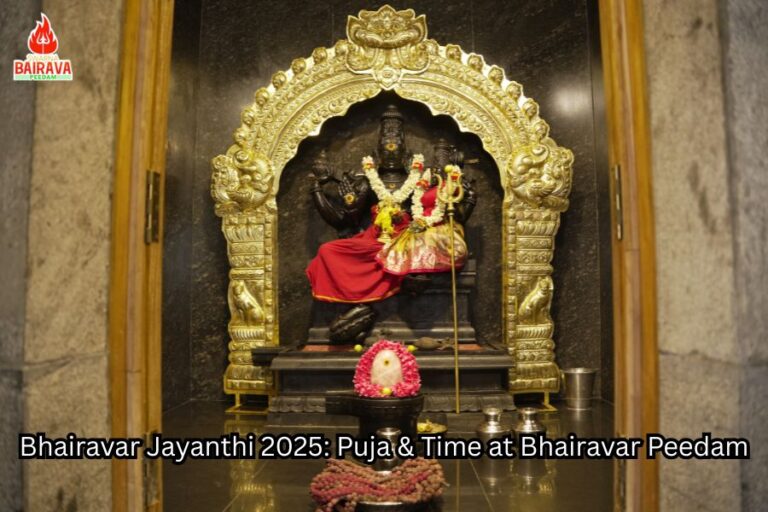 Bhairavar Jayanthi 2025: Puja & Time at Bhairavar Peedam
