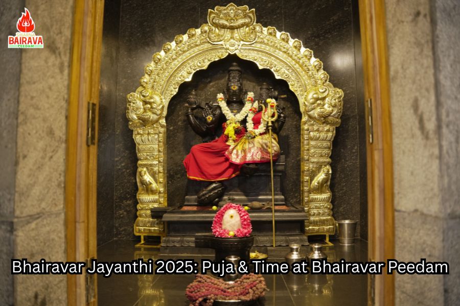 Bhairavar Jayanthi 2025: Puja & Time at Bhairavar Peedam