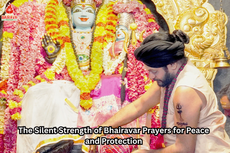 The Silent Strength of Bhairavar Prayers for Peace and Protection