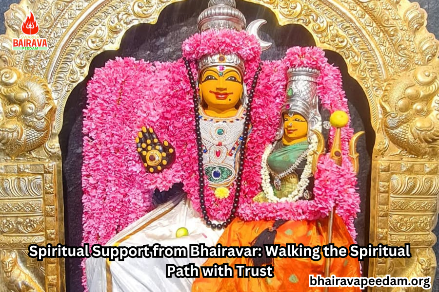 Spiritual Support from Bhairavar: Walking the Spiritual Path with Trust